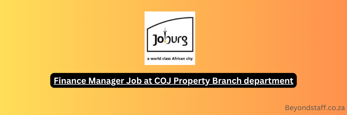 Finance Manager Job at COJ Property Branch department