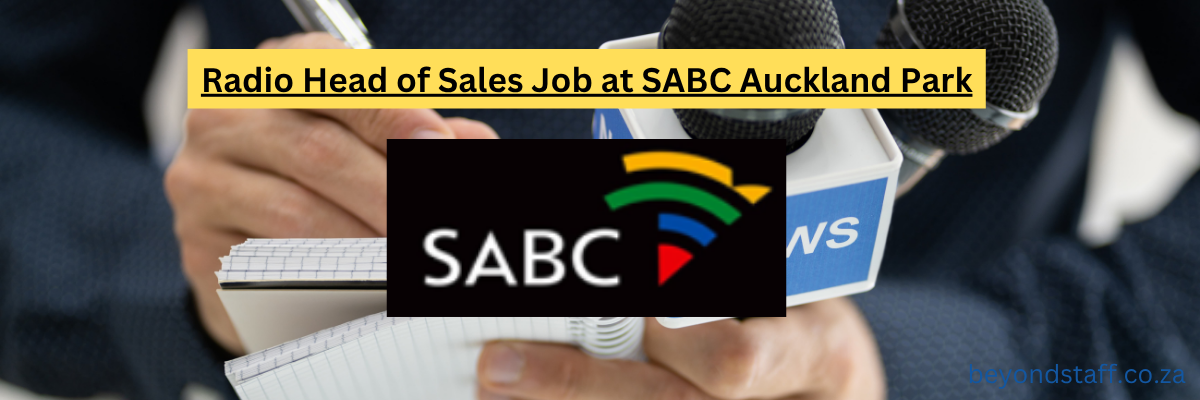Radio Head of Sales Job at SABC Auckland Park